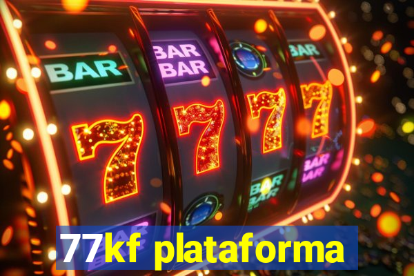 77kf plataforma